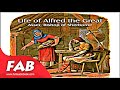 alfred the great of england biography alfred the great of england biography