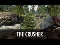 THE CRUSHER para TES V: Skyrim vídeo 1