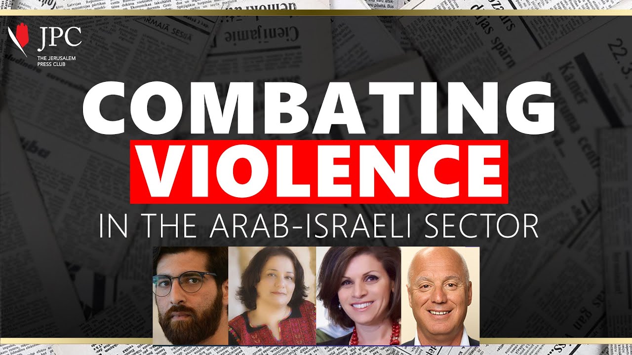 Combatting Violence in the Arab-Israeli Sector | PANEL