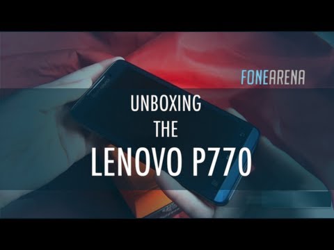 Lenovo P770 Unboxing