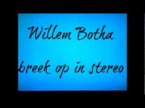 Willem Botha – Breek Op In Stereo