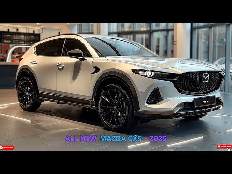 2025 all new mazda cx 5 luxurious elegant comfortable suv best suv