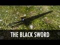The Black Sword for TES V: Skyrim video 1