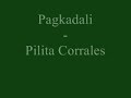 Pagkadali - Pilita Corrales