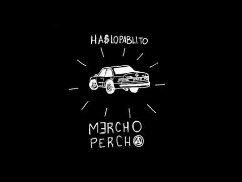 Merchopercho - Ha$lopablito