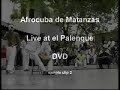 AFROCUBA DE MATANZAS - Rumba Matancera DVD - LIVE - sample 2
