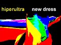 New Dress (DM cover) by hiperultra New Dress (DM cover) by hiperultra