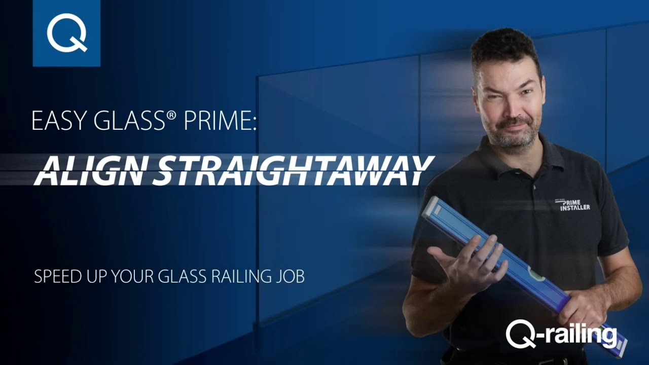 Instalación de la Barandilla EASY GLASS PRIME by Q-railing