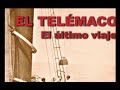 EL TELEMACO. EL ULTIMO VIAJE. EMIGRACION CANARIA