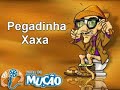 Mucao.com.br - Pegadinha - Xaxa