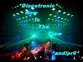 discotronic - now is the time discotronic - now is the time