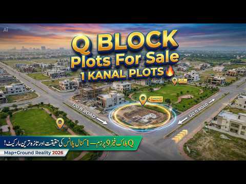 DHA Lahore Phase 9 Prism Q Block 1 Kanal Plots: For Sale | Map + Detailed Ground Reality 2026