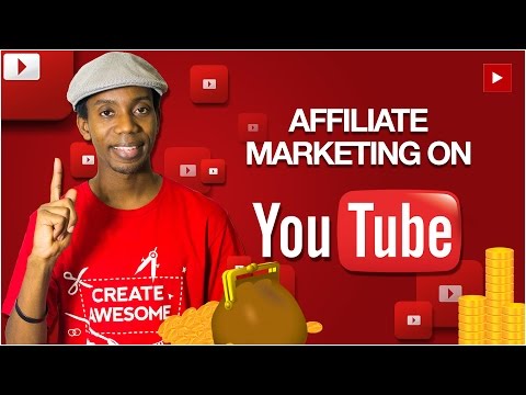 How To Make Money on YouTube with Affiliate Marketing