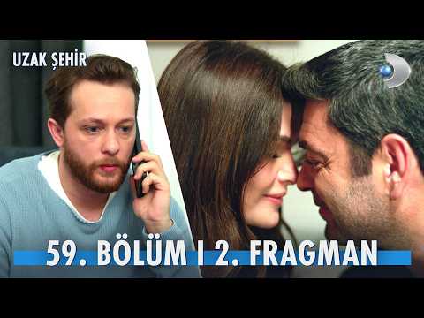 Uzak Şehir 59. Bölüm 2. Fragmanı                                                                                                                                                                                                                          