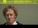 Transforming Culture: Outtakes