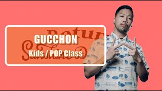 Gucchon Kids / POP Class – Return Sunshine Day ~DAY2~2部10番