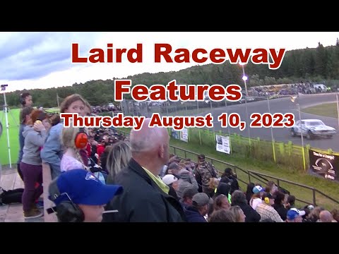 Laird International Raceway Features - August 10, 2023