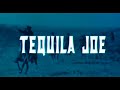 Tequila Joe - Trailer