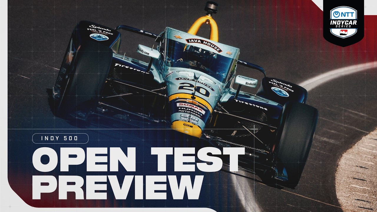 Who to Watch in 2026 Indy 500 Open Test