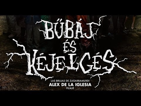 Bűbáj és kéjelgés (Witching and Bitching) - Szinkronizált előzetes (18)