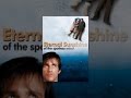 Eternal Sunshine of the Spotless Mind
