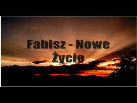 Fabisz - Nowe Życie
