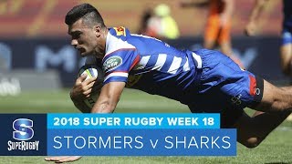 Stormers v Sharks Rd.18 2018 Super rugby video highlights| Super Rugby Video Highlights