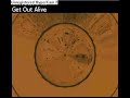 Three days grace - Get out alive lyrics/song