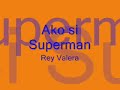rey valera   ako si superman