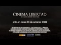THEATRICAL TRAILER CINEMA LIBERTAD
