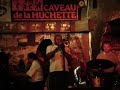 Caveau de la Huchette Caveau de la Huchette