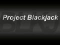 Project Blackjack Stage 2 (Part 2 of 2) Project Blackjack Stage 2 (Part 2 of 2)