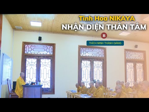 Tinh Hoa NIKAYA - Nhận Diện Thân Tâm 2