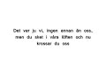Alla dagar jag var din - Denbo ft Daloz + lyrics