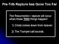 Pre-Trib Rapture has Gone Too Far Pre-Trib Rapture has Gone Too Far