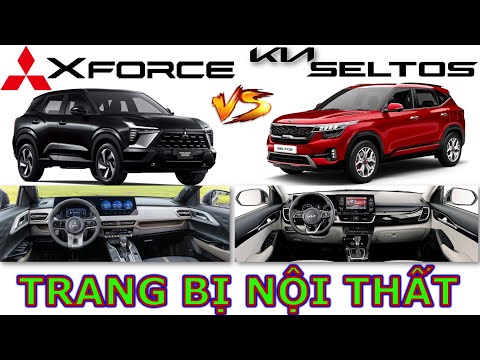 [HOT] So sánh Mitsubishi Xforce 2024 và Kia Seltos | Phần 2 Trang bị nội thất | i-tech vn