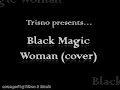 Trisno presents: Black Magic Woman cover