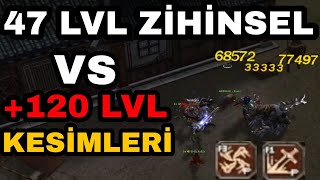 47 LVL ZİHİNSEL VS +120 LVL KESİMLERİ  Metin2 