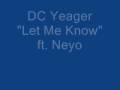 Dc Yeager Let Me Know Official Music Video and Lyrics