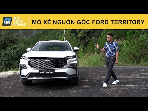 Lái thử và Mổ xẻ nguồn gốc Ford Territory 2023 - Xe Mỹ hay xe Trung Quốc? |Autodaily.vn|