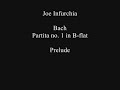 J.S. Bach BWV 825, Partita no. 1 in B-flat, Op. 1, Praeludium -Joe Infurchia, piano