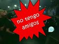 NaCo sin amigos