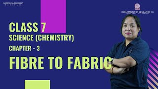 Chapter 3 (Chemistry) - Fibre and Fabric