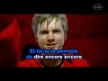 Kyo - Je saigne encore (karaoke videoclip)