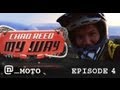 Chad Reed: My Way Episode 4 Chad Reed: My Way Episode 4
