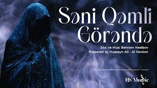 HS Music - Səni qəmli görəndə (Aİ Trap Version)