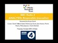 An edition of Radio 4's 'Analysis' programme on Responsible Journalism, presented by Kevin Marsh (BBC College of Journalism). Along with Martin Moore, Director of the Media Standards Trust, the interviewees were David Yelland (former editor of The Sun), Kamal Ahmed (former executive editor, News, The Observer), Professor Jay Rosen (public journalism expert), Professor Jean Seaton (University of Westminster, Director of the Orwell Prize), Mike Jempson (Director, MediaWise Trust), and Charlie Beckett (POLIS, London School of Economics). First broadcast Thursday, 3rd July 2008 at 8:30pm.