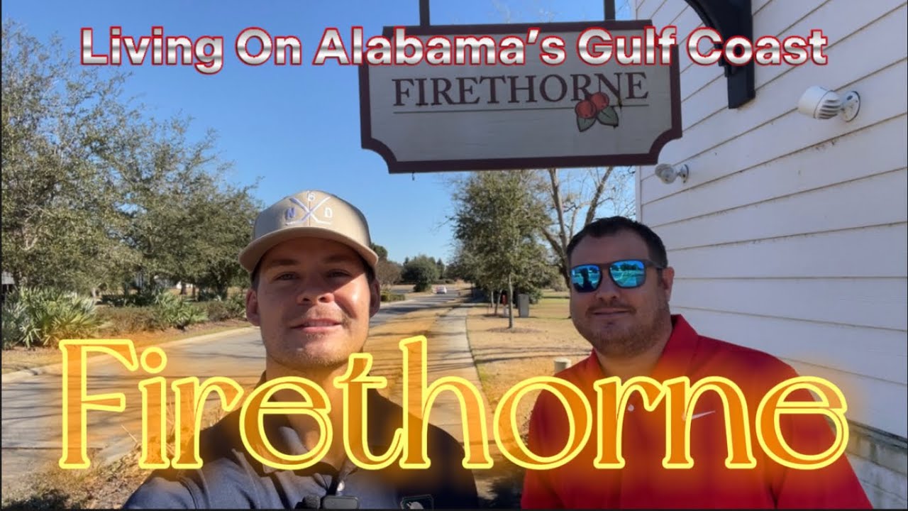 Firethorne - Fairhope, AL