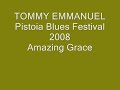 Tommy Emmanuel Amazing Grace Pistoia Blues 2008