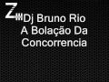 Dj-Bruno-Rio-A-Bola-